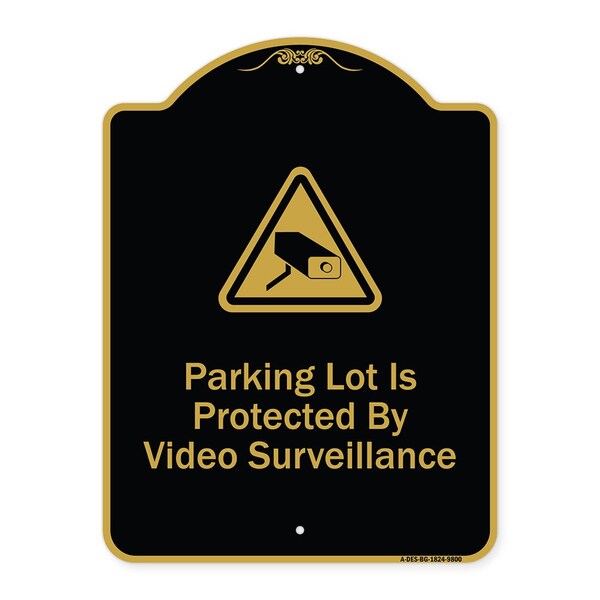 Designer Series-Parking Lot Is Protected By Video Surveillance With Caution Gr, 24" H, BG-1824-9800